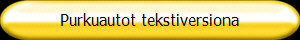 Purkuautot tekstiversiona